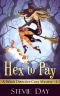 [A Witch Detective Cozy Mystery 01] • Hex to Pay